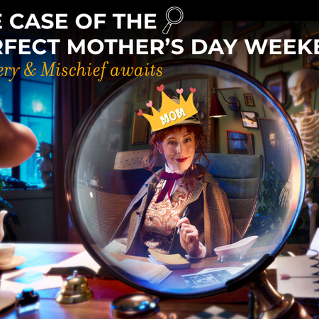 The Case of the Perfect Mother's Day Weekend