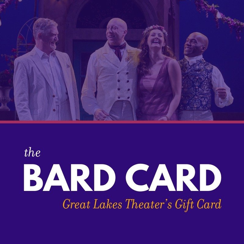 The Bard Card: Great Lakes Theater Gift Card